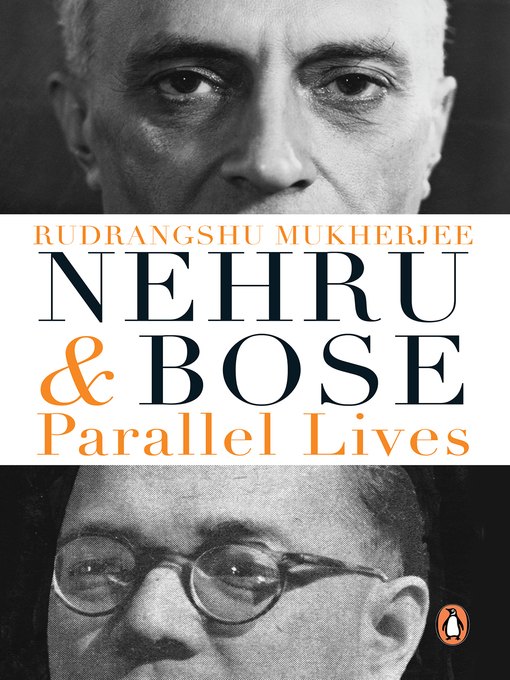 Title details for Nehru and Bose by Rudrangshu Mukherjee - Available